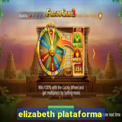 elizabeth plataforma